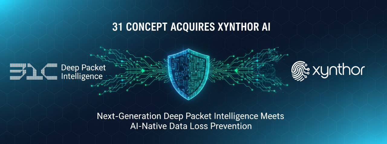 31 Concept Accelerates Next-Gen DPI Leadership With Strategic Acquisition of Xynthor AI